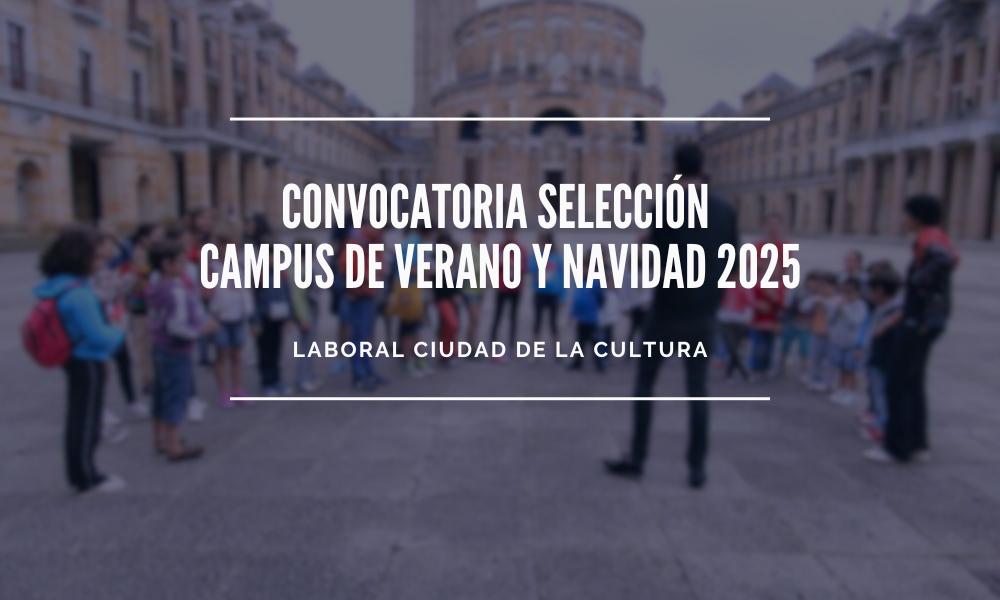 Ir para Imagem Convocatoria solicitud de proyecto de diseño y realización de Campus de Verano y Navidad 2025 en Laboral Ciudad de la Cultura