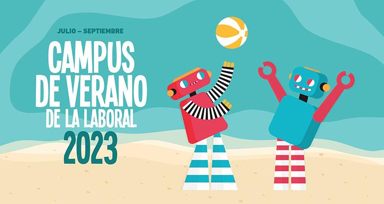 Go to Image Campus de Verano en la Laboral 2023