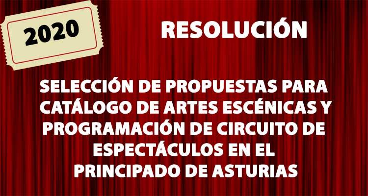 Gehe zu Bild Resolución convocatoria para la selección de propuestas para elaborar un Catálogo de Artes Escénicas y posterior programación de un Circuito de Espectáculos en el Principado de Asturias