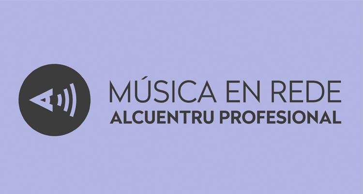 Ir a Imagen Música en Rede, Alcuentru Profesional, en abril en Laboral Ciudad de la Cultura